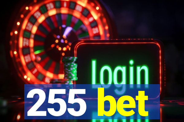 255 bet